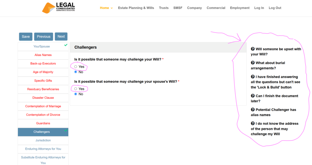 Previous Spouses Can Challenge Your Will When you build your Will on Legal Consolidated's website, you are prompted with a question: Will someone challenge your Will? Select "Yes" and include the name of your ex-spouse. This ensures they are acknowledged as a considered person, protecting your Will from legal challenges.
