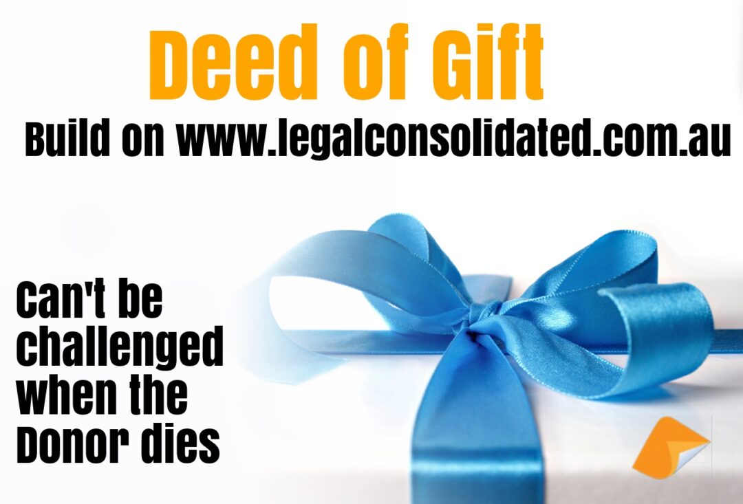 Build Deed of Gift on law firm's website. Stops challenges on death
