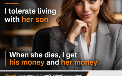Divorce Protection Trusts stop your childrens ex getting any of your money